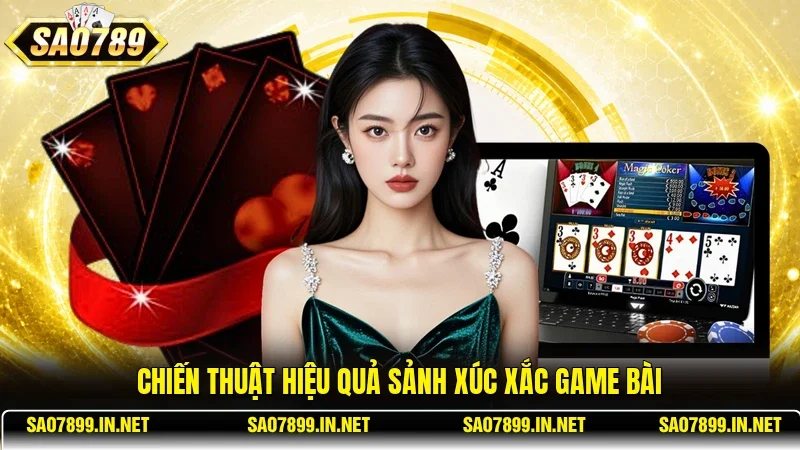 Chiến thuật hiệu quả sảnh xúc xắc game bài