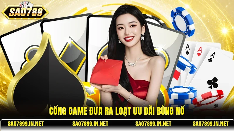 Cổng game đưa ra loạt ưu đãi bùng nổ