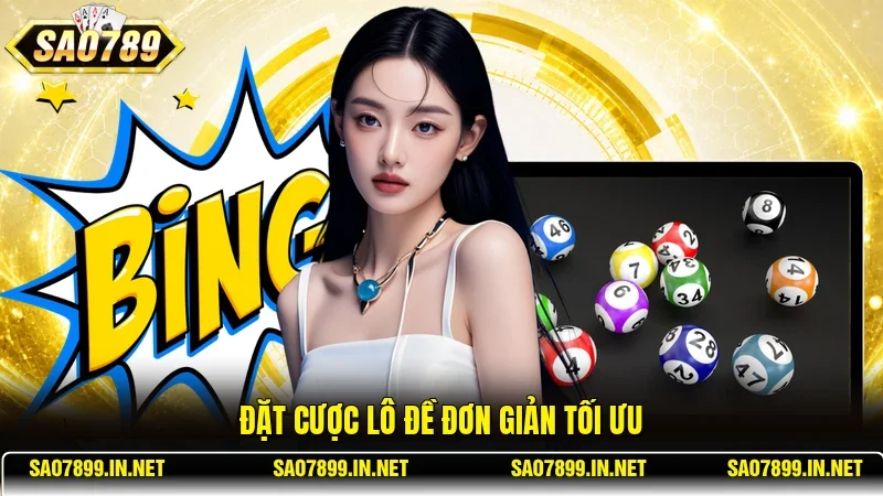 Đặt cược lô đề đơn giản tối ưu