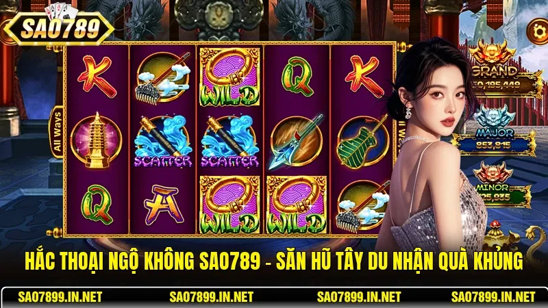 Hắc Thoại Ngộ Không Sao789 - Săn Hũ Tây Du Nhận Quà Khủng