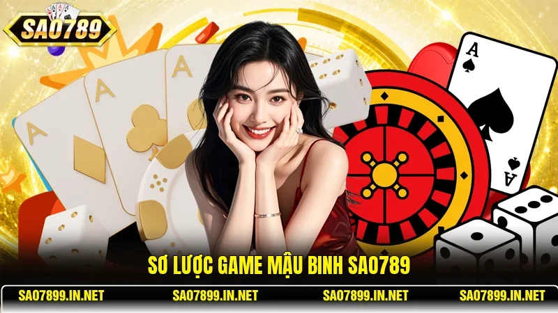 Sơ lược game Mậu Binh Sao789
