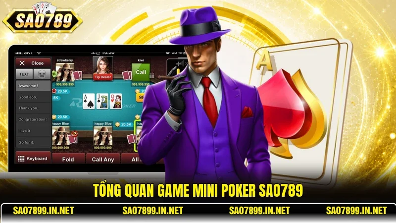 Tổng quan game Mini Poker Sao789