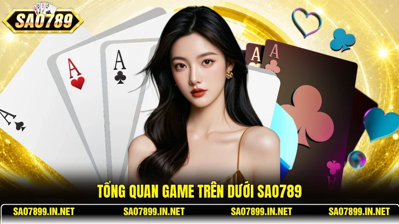 Tổng quan game Trên Dưới Sao789